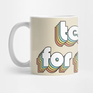 Tears For Fears - Retro Rainbow Typography Faded Style Mug